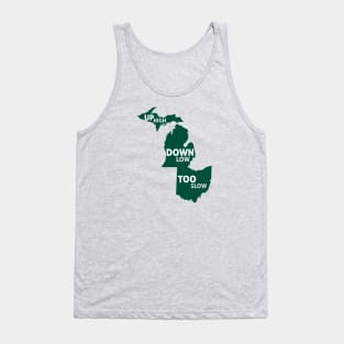 Up High Down Low Too Slow - Green and White Tank Top